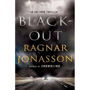 Blackout - (Dark Iceland) by  Ragnar Jónasson (Paperback) - 1 of 1