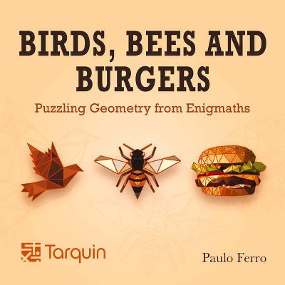 Birds, Bees and Burgers - by  Paulo Ferro (Paperback)