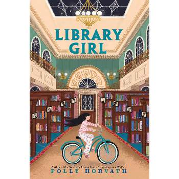 Library Girl - by  Polly Horvath (Hardcover)