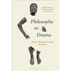 Philosophy as Drama - by  Knut Sgotnes & Hallvard Fossheim & Vigdis Songe-Møller (Hardcover) - 1 of 1