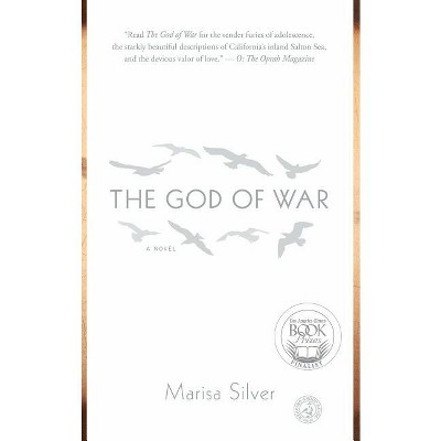 The God of War - by  Marisa Silver (Paperback)