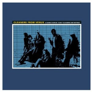 Cleaners from Venus - Dawn Chorus (Vinyl) - 1 of 1