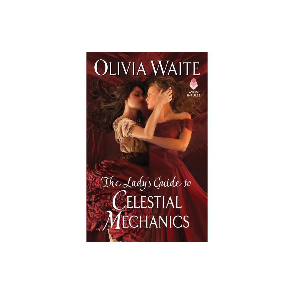 The Ladys Guide to Celestial Mechanics - by Olivia Waite (Paperback)