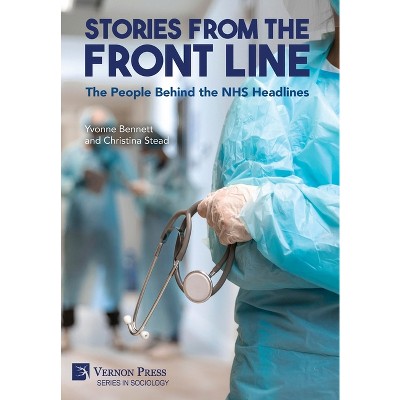 Stories from the Front Line - (Sociology) by  Yvonne Bennett & Christina Stead (Hardcover)