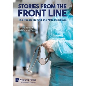 Stories from the Front Line - (Sociology) by  Yvonne Bennett & Christina Stead (Hardcover) - 1 of 1
