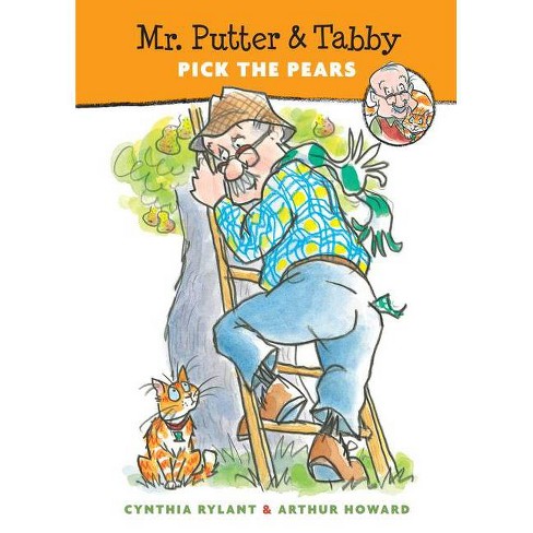 Mr. Putter & Tabby Pick The Pears - By Cynthia Rylant (paperback