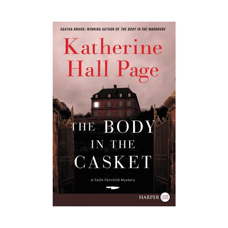 The Body in the Casket - (Faith Fairchild Mysteries) Large Print by  Katherine Hall Page (Paperback), 1 of 2