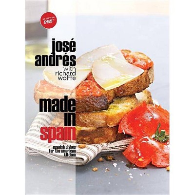 Made in Spain - by  Jose Andres (Hardcover)