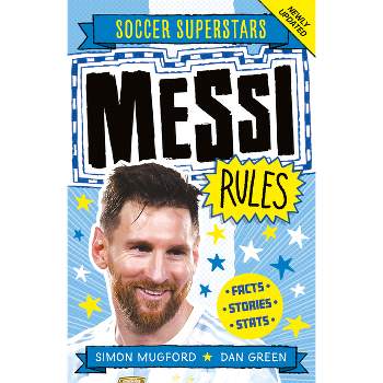 Soccer Superstars: Messi Rules - by  Simon Mugford (Paperback)