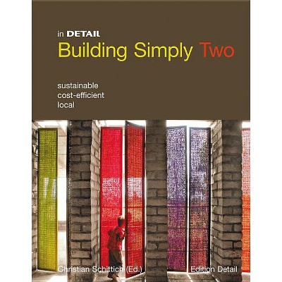 Building Simply Two - (In Detail) by  Christian Schittich (Hardcover)