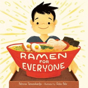 Ramen for Everyone - by  Patricia Tanumihardja (Hardcover) - 1 of 1