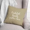 Creative Products Grateful Hearts Gather Here in Beige 18 x 18 Spun Poly Pillow - image 3 of 3