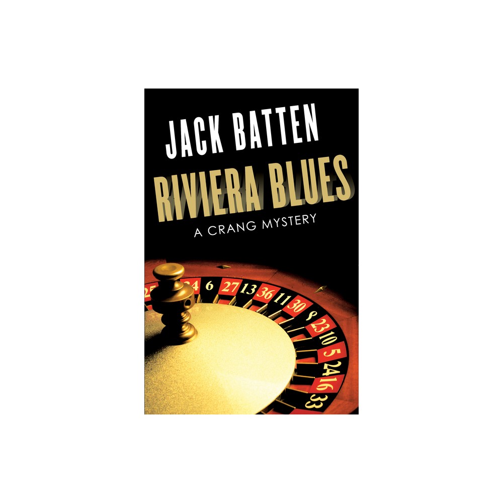 Riviera Blues - (Crang Mystery) 2nd Edition by Jack Batten (Paperback)