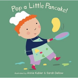 Pop a Little Pancake - (Baby Rhyme Time) (Board Book) - 1 of 1