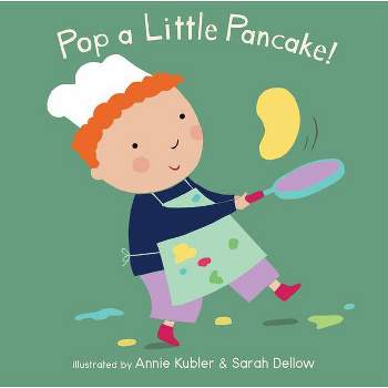 Pop a Little Pancake - (Baby Rhyme Time) (Board Book)