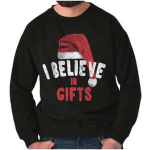 Xmas I Believe in Christmas Presents Sweatshirt for Men or Women Brisco Brands - 1 of 4