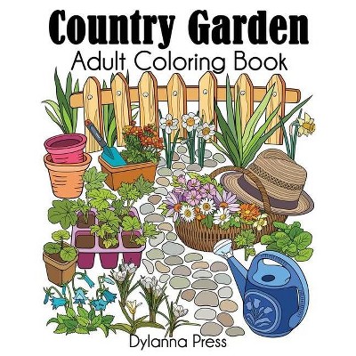 Country Garden Adult Coloring Book - by  Dylanna Press (Paperback)