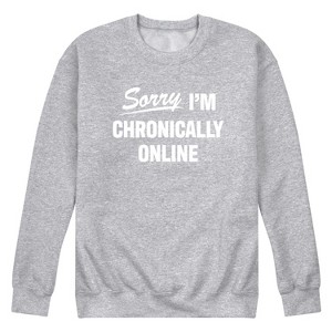 Men's - Instant Message - Sorry I'm Chronically Online Graphic Fleece Sweatshirt - 1 of 4