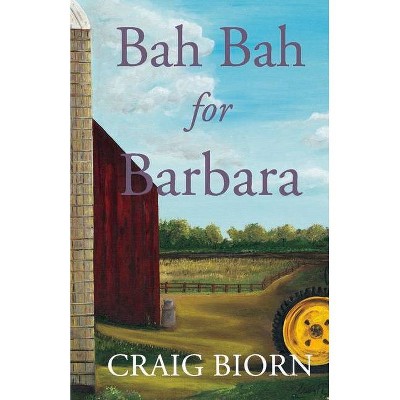 Bah Bah for Barbara - by  Craig Biorn (Paperback)