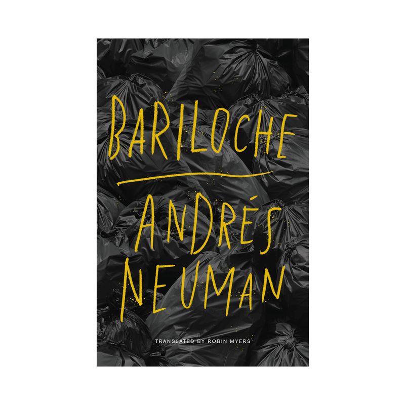 Bariloche - (Argentine Literature) by  Andrés Neuman (Paperback), 1 of 2
