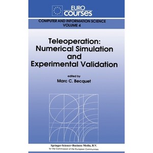 Teleoperation - (NATO Asi Series. Series C, Mathematical and Physical Science) by  Marc C Becquet (Hardcover) - 1 of 1