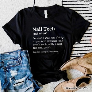 Nail Tech Definition T-Shirt, Funny Tee for Nail Hustler| OrnamentallyYou - 1 of 4