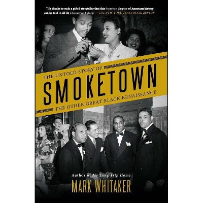 Smoketown - by  Mark Whitaker (Paperback)