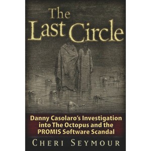 The Last Circle - by  Cheri Seymour (Paperback) - 1 of 1