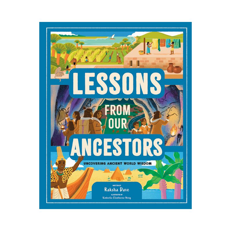 Lessons from Our Ancestors - by  Raksha Dave (Hardcover), 1 of 2