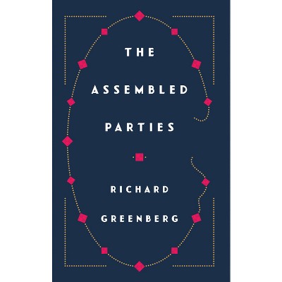 The Assembled Parties - by  Richard Greenberg (Paperback)