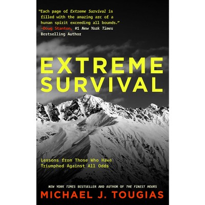 Extreme Survival - by  Michael Tougias (Paperback)
