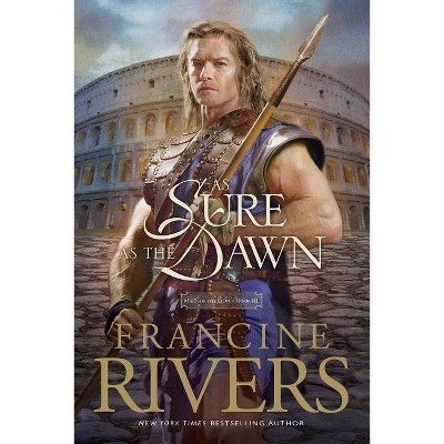 As Sure as the Dawn - (Mark of the Lion) by  Francine Rivers (Paperback)