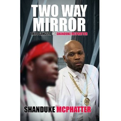 Two Way Mirror - by  Shanduke McPhatter (Paperback)