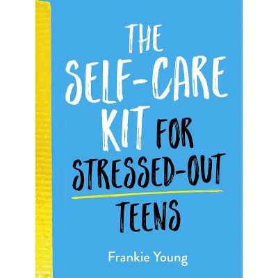 The Self-Care Kit for Stressed-Out Teens - by  Summersdale (Hardcover)