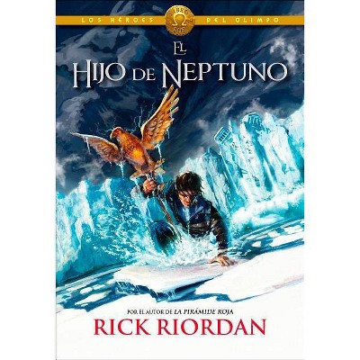 El Hijo de Neptuno / The Son of Neptune - (Los Héroes del Olimpo / The Heroes of Olympus) by  Rick Riordan (Hardcover)