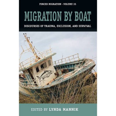 Migration by Boat - (Forced Migration) by  Lynda Mannik (Paperback)