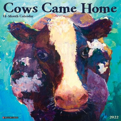 2022 Wall Calendar Cows Came Home - Willow Creek Press