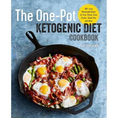 The One Pot Ketogenic Diet Cookbook - by  Liz Williams (Paperback)