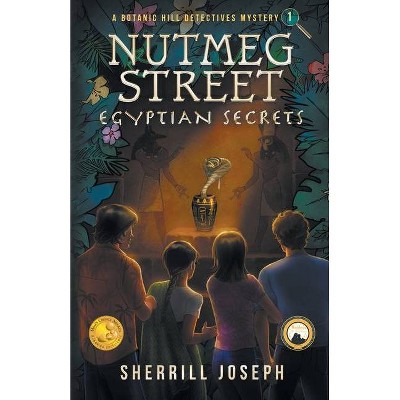 Nutmeg Street - (The Botanic Hill Detectives Mysteries) by  Sherrill Marie Joseph (Paperback)