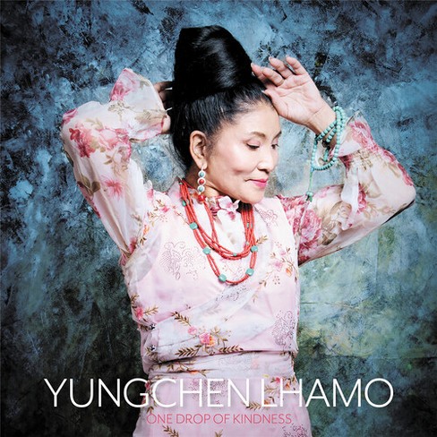 Yungchen Lhamo - One Drop of Kindness - image 1 of 1