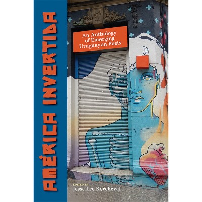 América Invertida - (Mary Burritt Christiansen Poetry) by  Jesse Lee Kercheval (Paperback)