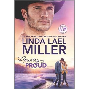 Country Proud - (Painted Pony Creek, 2) by Linda Lael Miller (Paperback) - 1 of 1