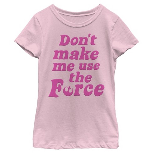 Girl's Star Wars Don't Make Me Use the Force T-Shirt - image 1 of 3