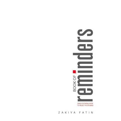 Book of Reminders - by  Zakiya Fatin (Paperback)