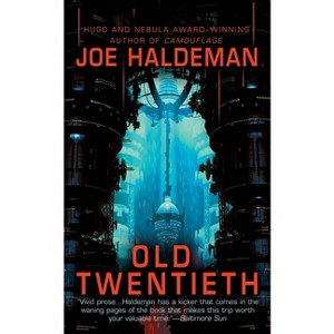 Old Twentieth - by  Joe Haldeman (Paperback) - 1 of 1