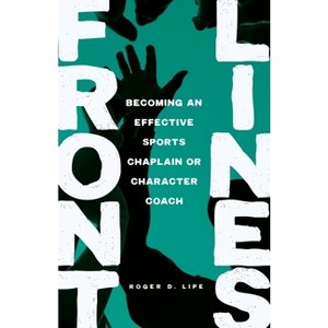 Front Lines - by  Roger D Lipe (Paperback) - 1 of 1