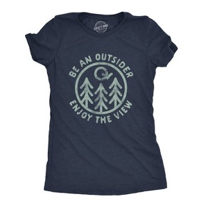 Womens Be An Outsider Enjoy The View T Shirt Funny Nature Outdoors Camping Graphic Tee - Crazy Dog Women's T Shirt - 1 of 4