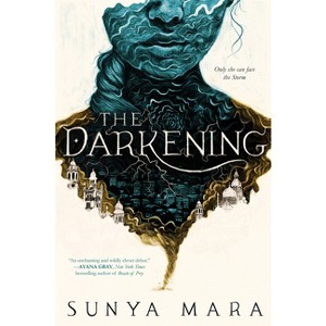 The Darkening - (Darkening Duology) by Sunya Mara - 1 of 1