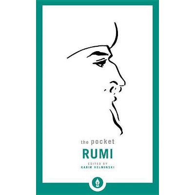 The Pocket Rumi - (Shambhala Pocket Library) by  Mevlana Jalaluddin Rumi (Paperback)