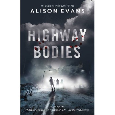 Highway Bodies - by  Alison Evans (Paperback)